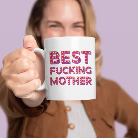 Best Fucking Mother